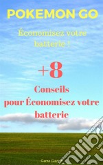 Pokémon Go : Économisez Votre Batterie !. E-book. Formato EPUB ebook