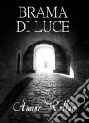 Brama Di Luce. E-book. Formato Mobipocket ebook