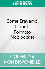 Come Eravamo. E-book. Formato EPUB ebook