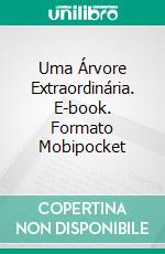 Uma Árvore Extraordinária. E-book. Formato Mobipocket ebook di Patrice Martinez