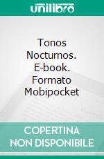 Tonos Nocturnos. E-book. Formato EPUB ebook