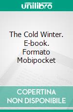 The Cold Winter. E-book. Formato Mobipocket ebook di Claudio Hernández