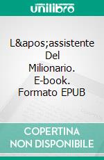 L&apos;assistente Del Milionario. E-book. Formato EPUB