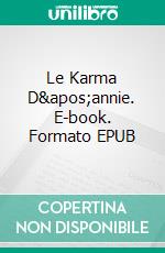 Le Karma D'annie. E-book. Formato EPUB ebook di Chelle Cordero