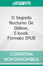 O Segredo Nocturno De Gideon. E-book. Formato Mobipocket ebook di J. Steele