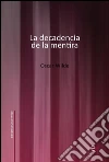 La decadencia de la mentira. E-book. Formato PDF ebook di Oscar Wilde