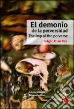 El demonio de la perversidad/The Imp of the perverse. E-book. Formato PDF ebook