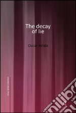 The decay of lie. E-book. Formato PDF ebook