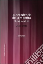 La decadencia de la mentira/The decay of lie. E-book. Formato PDF ebook