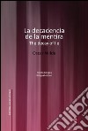 La decadencia de la mentira/The decay of lie. E-book. Formato PDF ebook