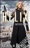 Helix: Episode 3 (Interceptor). E-book. Formato EPUB ebook di Nathan M Farrugia