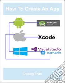How to create an app. E-book. Formato EPUB ebook di Duong Tran