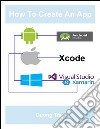 How to create an app. E-book. Formato EPUB ebook di Duong Tran