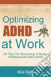 Optimizing ADHD at Work. E-book. Formato EPUB ebook