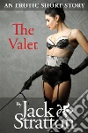 The Valet. E-book. Formato EPUB ebook di Jack Stratton