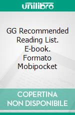 GG Recommended Reading List. E-book. Formato Mobipocket ebook