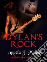 Dylan's Rock: A Rock Star Romance. E-book. Formato EPUB ebook