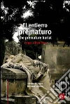 El entierro prematuro/The premature burial. E-book. Formato PDF ebook di Edgar Allan Poe