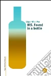MS. Found in a bottle. E-book. Formato PDF ebook di Edgar Allan Poe