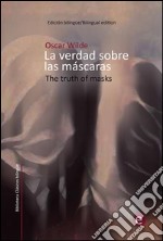 La verdad sobre las máscaras/The truth of masks. E-book. Formato PDF ebook