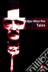 Edgar Allan Poe. Tales. E-book. Formato PDF ebook di Edgar Allan Poe