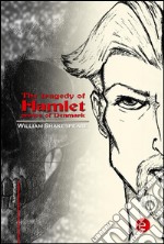 The tragedy of Hamlet,prince of Denmark. E-book. Formato PDF ebook