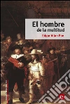 El hombre de la multitud. E-book. Formato PDF ebook di Edgar Allan Poe