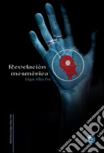 Revelación mesmérica. E-book. Formato PDF ebook