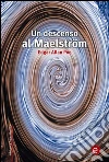 Un descenso al Maelström. E-book. Formato PDF ebook di Edgar Allan Poe