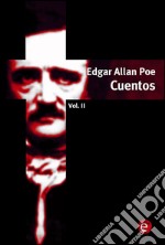 Edgar Allan Poe. Cuentos Volumen II. E-book. Formato PDF ebook