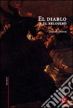 El diablo y el relojero. E-book. Formato PDF ebook