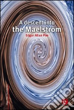 A descent into the Maelström. E-book. Formato PDF ebook