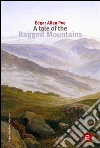 A tale of the Ragged mountains. E-book. Formato PDF ebook di Edgar Allan Poe