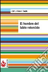 El hombre del labio retorcido (low cost). Edición limitada. E-book. Formato PDF ebook