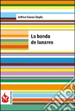 La banda de lunares (low cost). Edición limitada. E-book. Formato PDF ebook