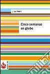 Cinco semanas en globo (low cost). Edición limitada. E-book. Formato PDF ebook