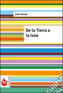 De la Tierra a la luna (low cost). Edición limitada. E-book. Formato PDF ebook di Jules Verne