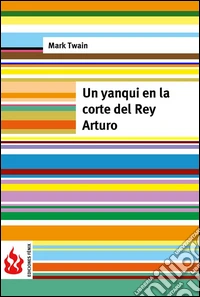 Un yanqui en la corte del Rey Arturo (low cost). Edición limitada. E-book. Formato PDF ebook