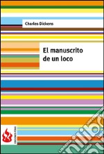 El manuscrito de un loco (low cost). Edición limitada. E-book. Formato PDF ebook