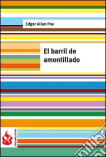 El barril de amontillado (low cost). Edición limitada. E-book. Formato PDF ebook di Edgar Allan Poe