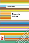 El corazón delator (low cost). Edición limitada. E-book. Formato PDF ebook di Edgar Allan Poe