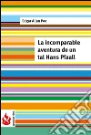La incomparable aventura de un tal Hans Pfaall (low cost). Edición limitada. E-book. Formato PDF ebook di Edgar Allan Poe