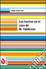 Los hechos en el caso de M. Valdemar (low cost). Edición limitada. E-book. Formato PDF ebook