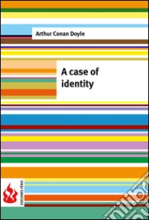 A case of identity (low cost). Limited edition. E-book. Formato PDF ebook di Arthur Conan Doyle