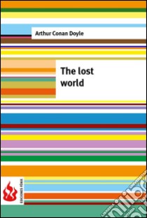 The lost world (low cost). Limited edition. E-book. Formato PDF ebook di Arthur Conan Doyle