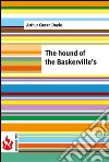 The hound of the Baskerville's (low cost). Limited edition. E-book. Formato PDF ebook