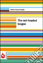 The red-headed league (low cost). Limited edition. E-book. Formato PDF ebook