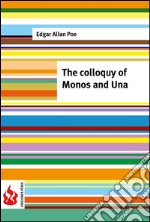 The colloquy of Monos and Una (low cost). Limited edition. E-book. Formato PDF ebook