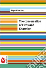 The conversation of Eiros and Charmion (low cost). Limited edition. E-book. Formato PDF ebook