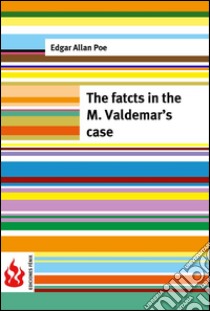 The facts in the M. Valdemar's case (low cost). Limited edition. E-book. Formato PDF ebook di Edgar Allan Poe